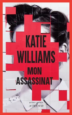 Katie Williams – Mon assassinat
